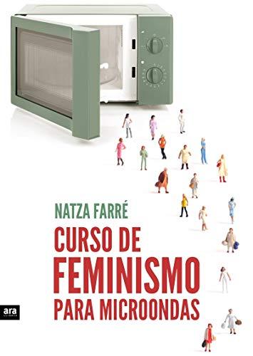 Curso de feminismo para microondas (FUERA DE COLECCION)